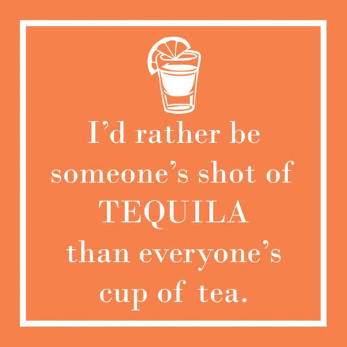 BEV- SOMEONE'S TEQUILLA