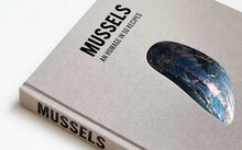 Mussels by Sergio Herman: Hardcover; 256 pages / English