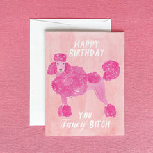 Happy Birthday Fancy Bitch Greeting Card | Poodle Birthday