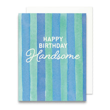 Happy Birthday Handsome Greeting Card | Birthday for Him