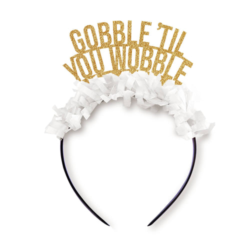 Gobble 'til You Wobble Thanksgiving Party Crown