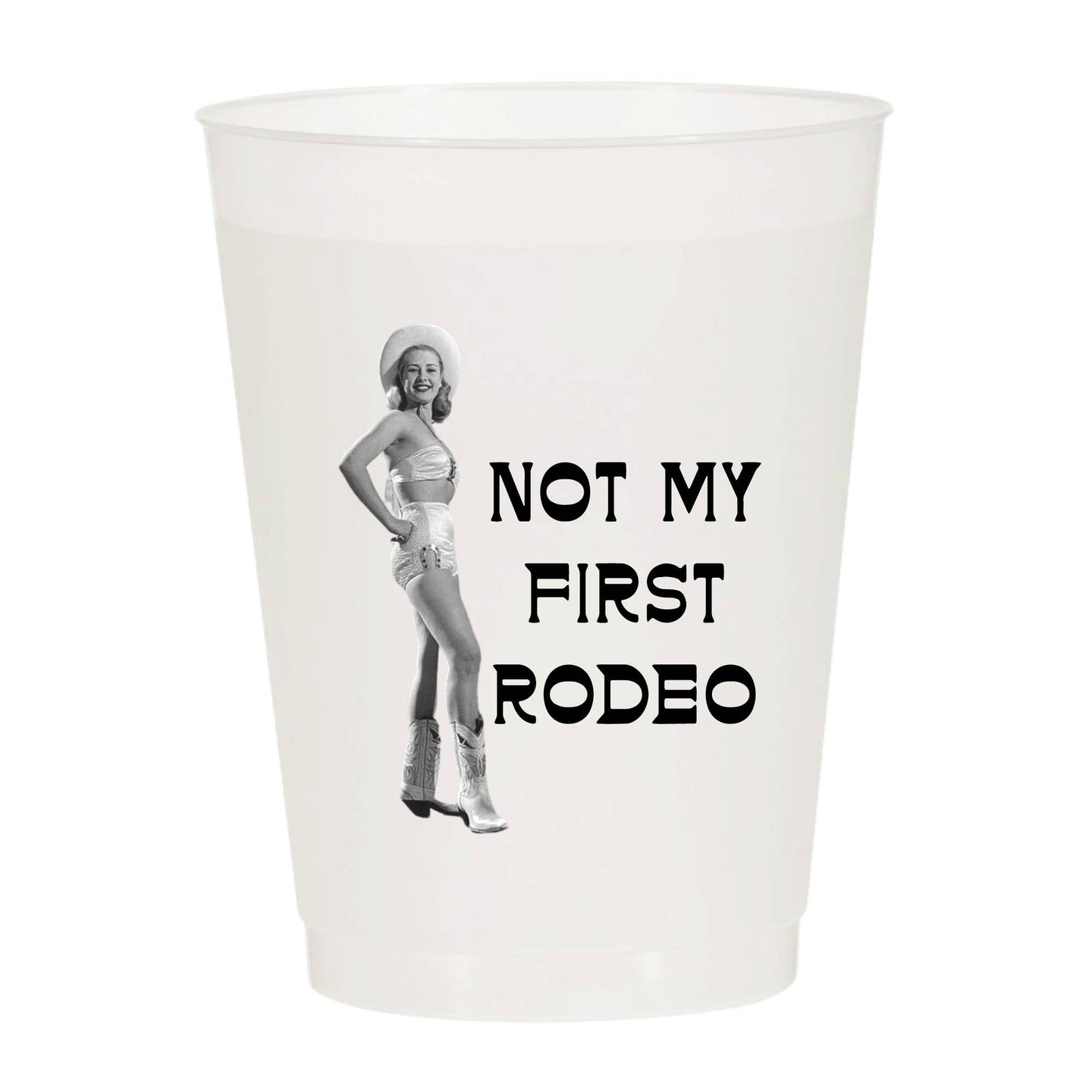 Not My First Rodeo Cowgirl Pinup Frosted Cups- Rodeo